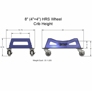 8 Inch Tall Roller HRS Wheel Crib Sets (4" +4")
